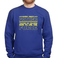 The Father Force Sweatshirt