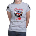 Ladies The American Job T-shirt