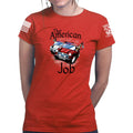 Ladies The American Job T-shirt