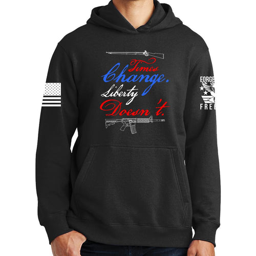 Times Change Liberty Doesn't Hoodie