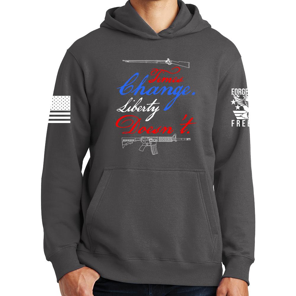 Times Change Liberty Doesn't Hoodie