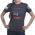Times Change Liberty Doesn't Ladies T-shirt