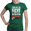 Ladies Tool Old To Fight T-shirt