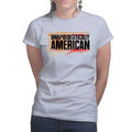 Ladies Unapologetically American T-shirt