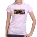 Ladies Unapologetically American T-shirt