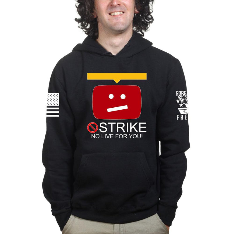 STRIKE No Live For You Unisex Hoodie