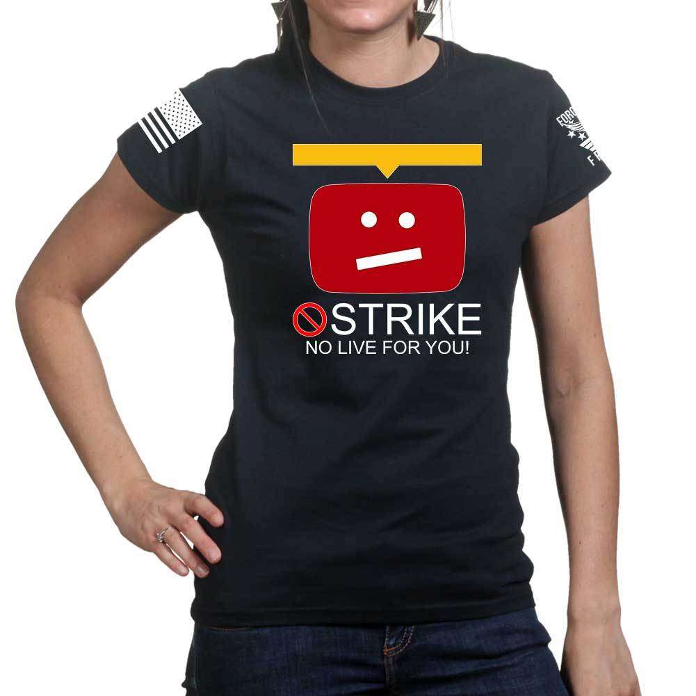 STRIKE No Live For You Ladies T-shirt
