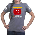 STRIKE No Live For You Ladies T-shirt