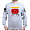 STRIKE No Live For You Unisex Sweatshirt