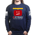 STRIKE No Live For You Unisex Sweatshirt