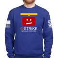 STRIKE No Live For You Unisex Sweatshirt