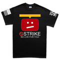 STRIKE No Live For You Men's T-shirt