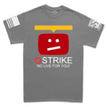 STRIKE No Live For You Men's T-shirt