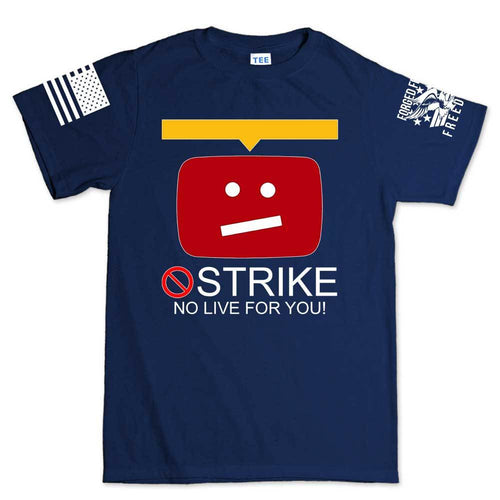 STRIKE No Live For You Men's T-shirt