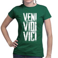 Veni Vidi Vici Ladies T-shirt