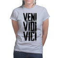 Veni Vidi Vici Ladies T-shirt