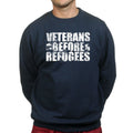 Veterans Before Refugees Sweatshirt