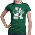 Ladies Victor Not Victim T-shirt