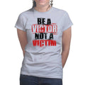 Ladies Victor Not Victim T-shirt