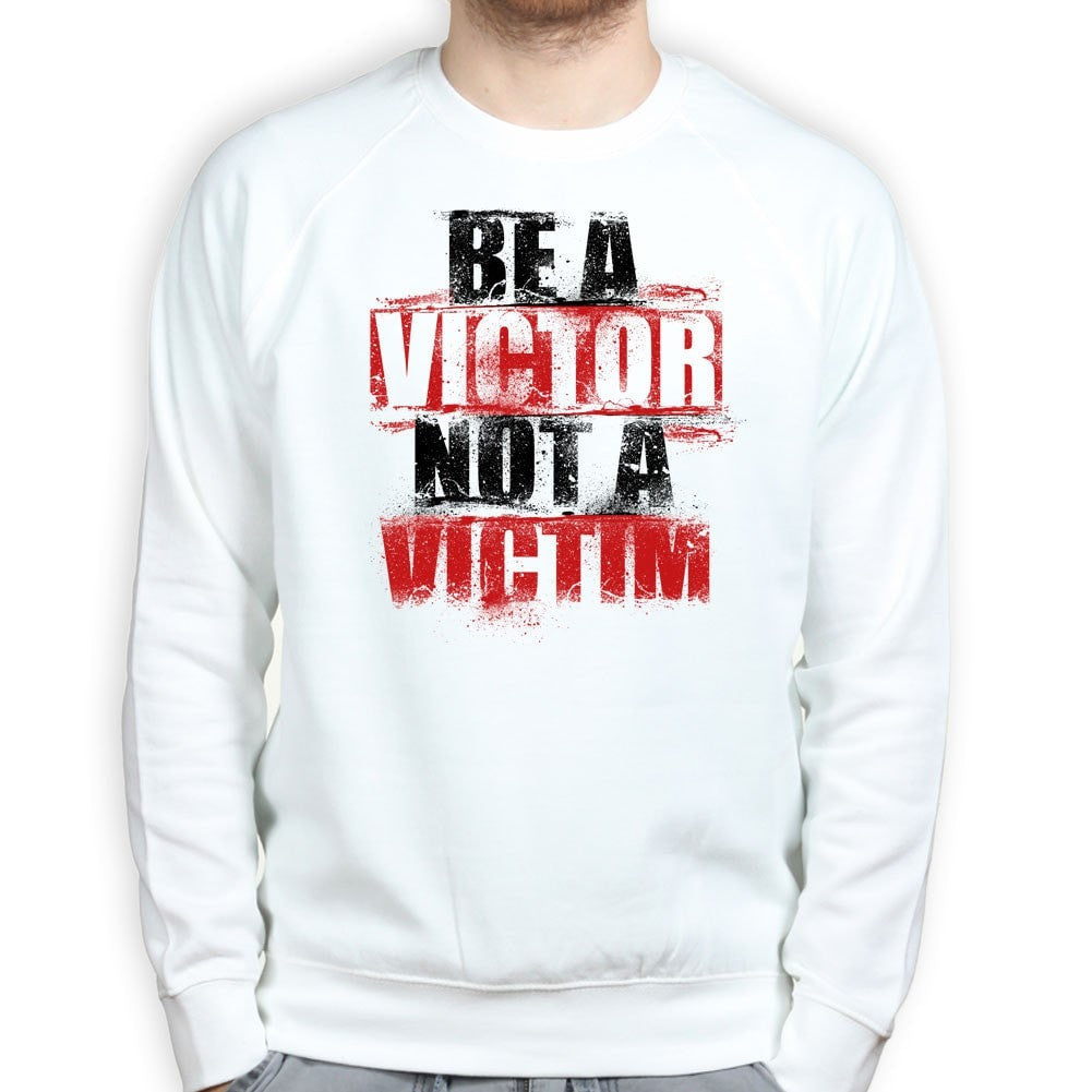 Unisex Victor Not Victim Sweatshirt