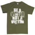 Men's Victor Not Victim T-shirt