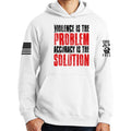 Violence Is The Problem Hoodie