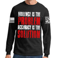 Violence Is The Problem Long Sleeve T-shirt