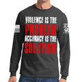 Violence Is The Problem Long Sleeve T-shirt