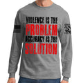 Violence Is The Problem Long Sleeve T-shirt