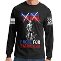 Vote for Patriotism Long Sleeve T-shirt