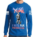 Vote for Patriotism Long Sleeve T-shirt