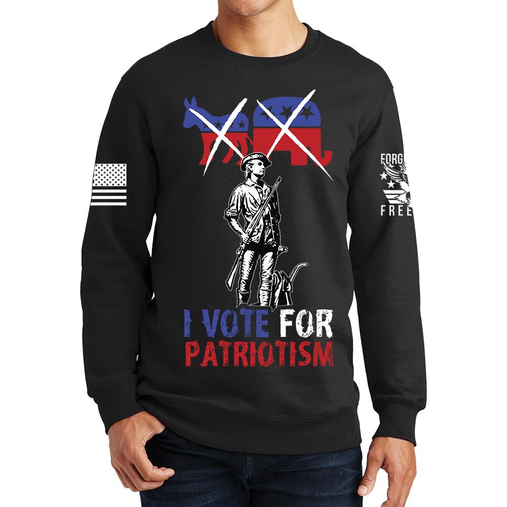 Vote for Patriotism Sweatshirt