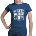 No Warning Shots Ladies T-shirt