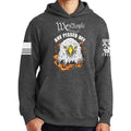 We The People Are Pissed Off Hoodie