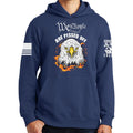 We The People Are Pissed Off Hoodie