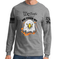 We The People Are Pissed Off Long Sleeve T-shirt