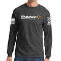 Whatafudd Long Sleeve T-shirt