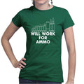 Will Work For Ammo Ladies T-shirt