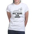 Will Work For Ammo Ladies T-shirt