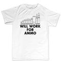 Will Work For Ammo Men's T-shirt