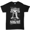 Men's Without Valor Freedom Dies T-shirt
