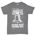 Men's Without Valor Freedom Dies T-shirt