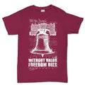 Men's Without Valor Freedom Dies T-shirt