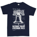 Men's Without Valor Freedom Dies T-shirt