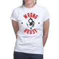 Wrong House Ladies T-shirt