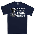 TYM You Ain't My Real Dad T-shirt