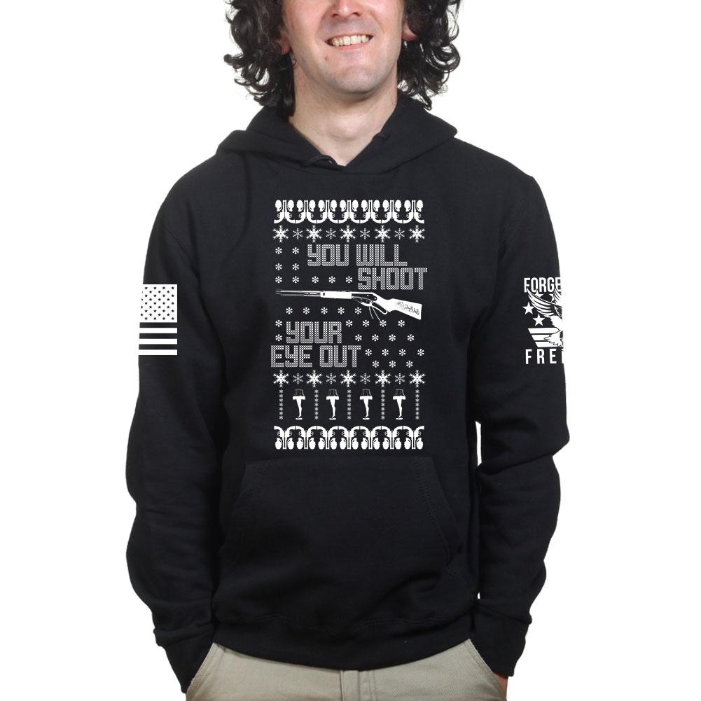 You'll Shoot Your Eye Out Hoodie