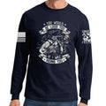 You Would Be Too Loud Long Sleeve T-shirt